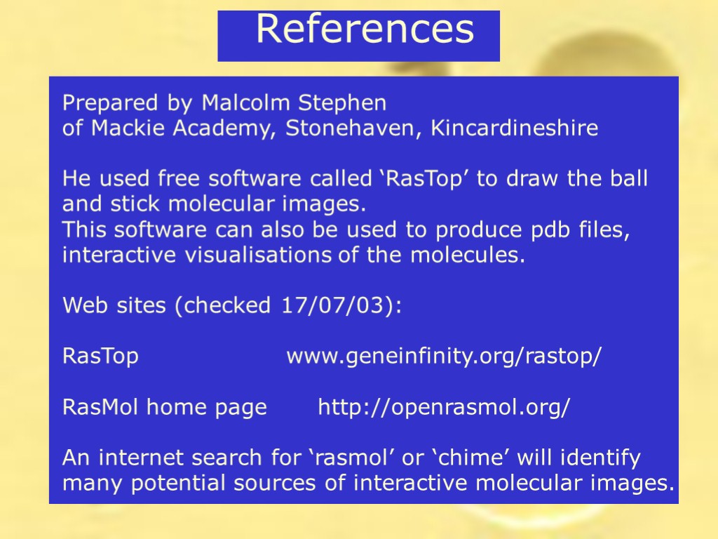 References Prepared by Malcolm Stephen of Mackie Academy, Stonehaven, Kincardineshire He used free software
